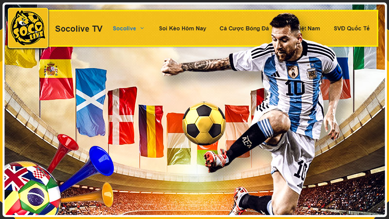 Thưởng thức những trận đấu, giải bóng đá đỉnh cao cùng Socolive TV Thưởng thức những trận đấu, giải bóng đá đỉnh cao cùng Socolive TV